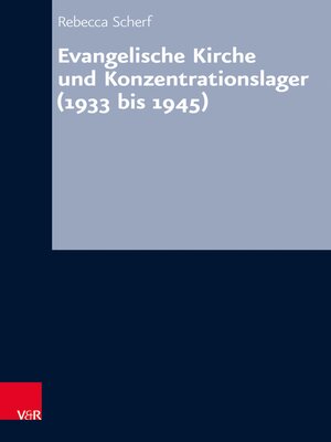 cover image of Evangelische Kirche und Konzentrationslager (1933 bis 1945)